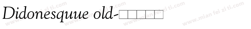 Didonesquue old字体转换